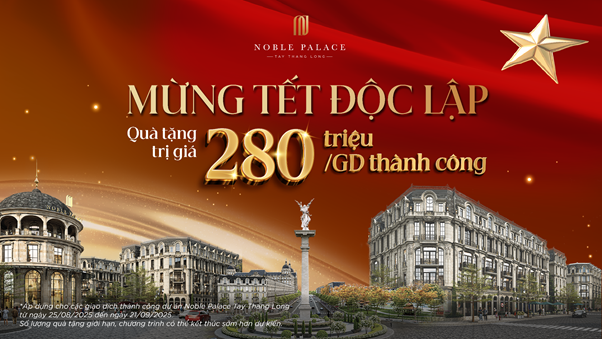 “Mừng Tết Độc Lập” - Quà tặng 280 triệu đồng cho mỗi giao dịch thành công