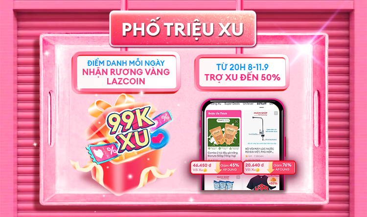 Giảm giá sập sàn đến 50%, freeship và vô vàn deal chớp nhoáng đồng giá chỉ 99K