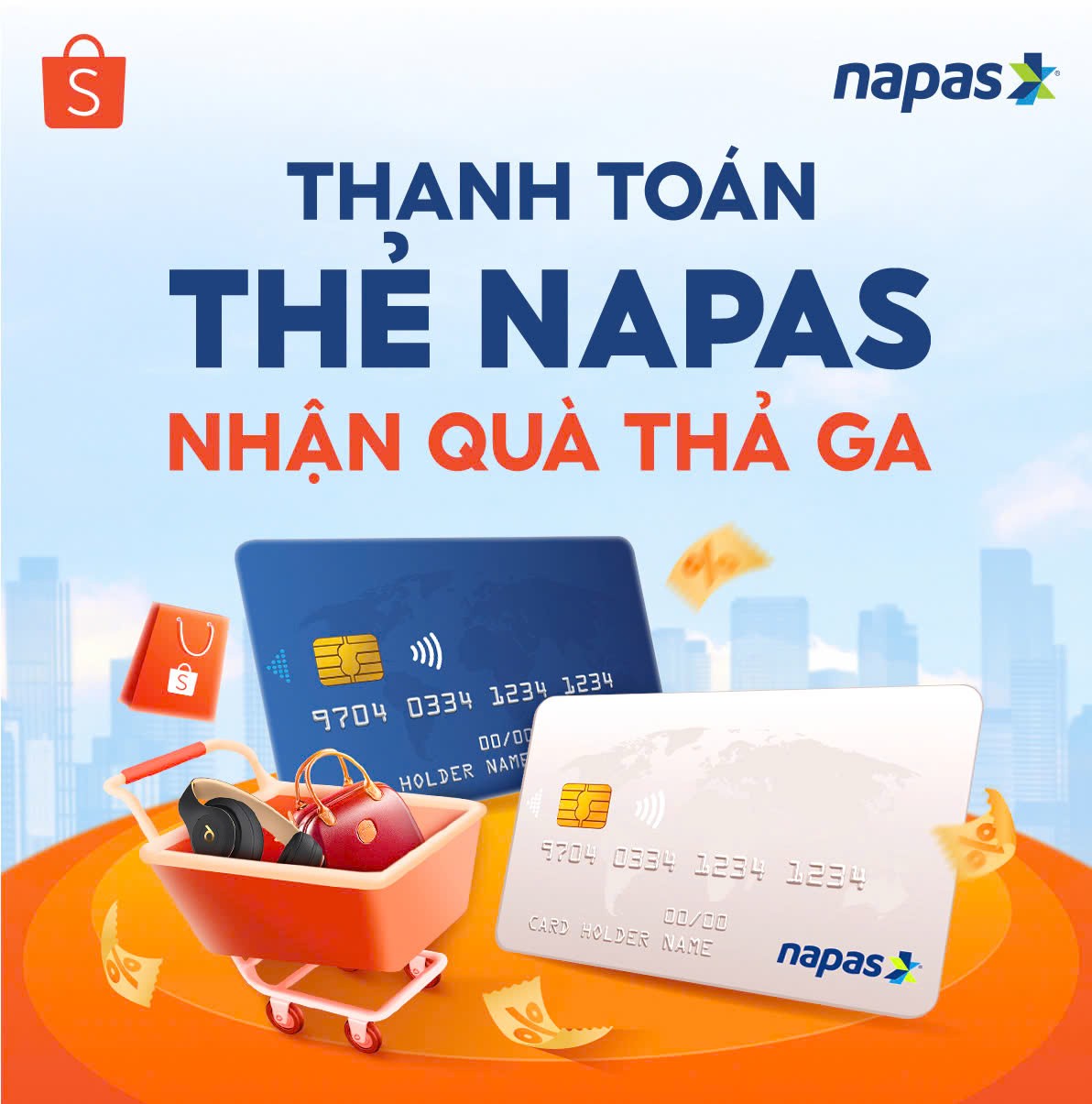 Mua sắm thả ga trên Shopee - thanh toán bằng thẻ NAPAS, nhận ngay ưu đãi 50.000 đồng