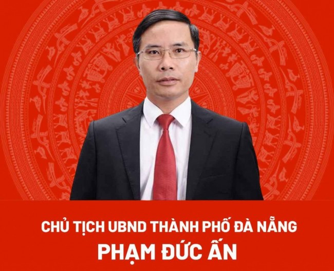 Chân dung tân Chủ tịch UBND thành phố Đà Nẵng Phạm Đức Ấn