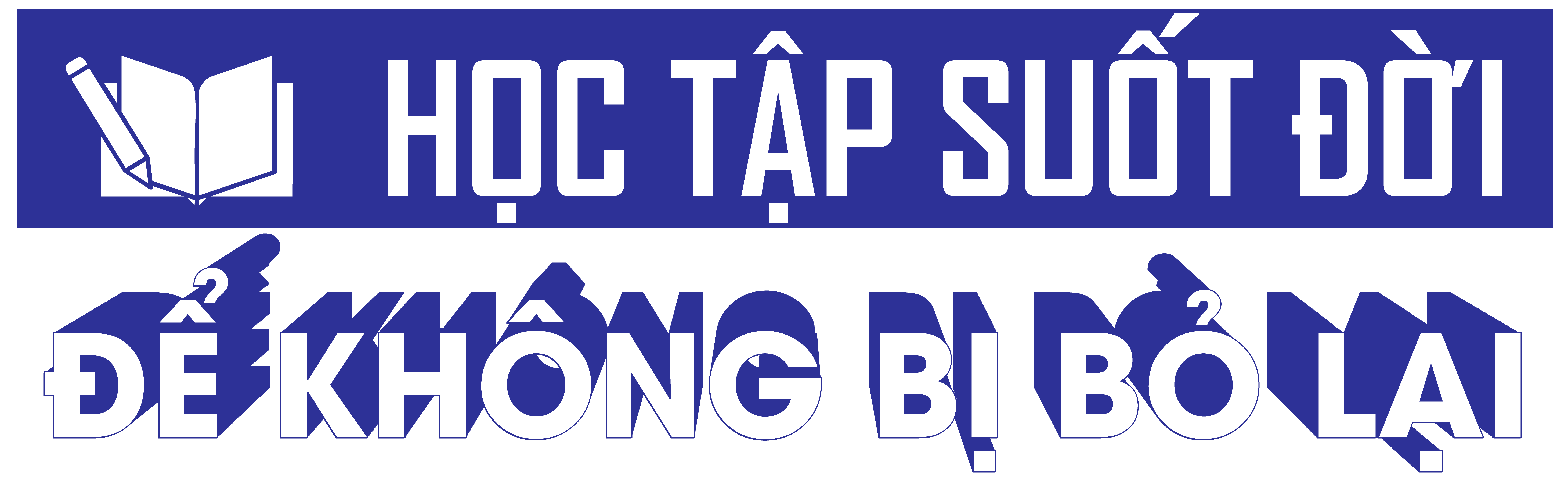 Bài 2: “Học tập suốt đời” - chìa khóa phát triển