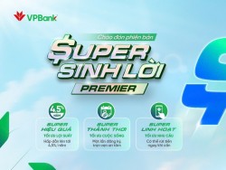 VPBank ra mắt phiên bản mới Super Sinh lời Premier