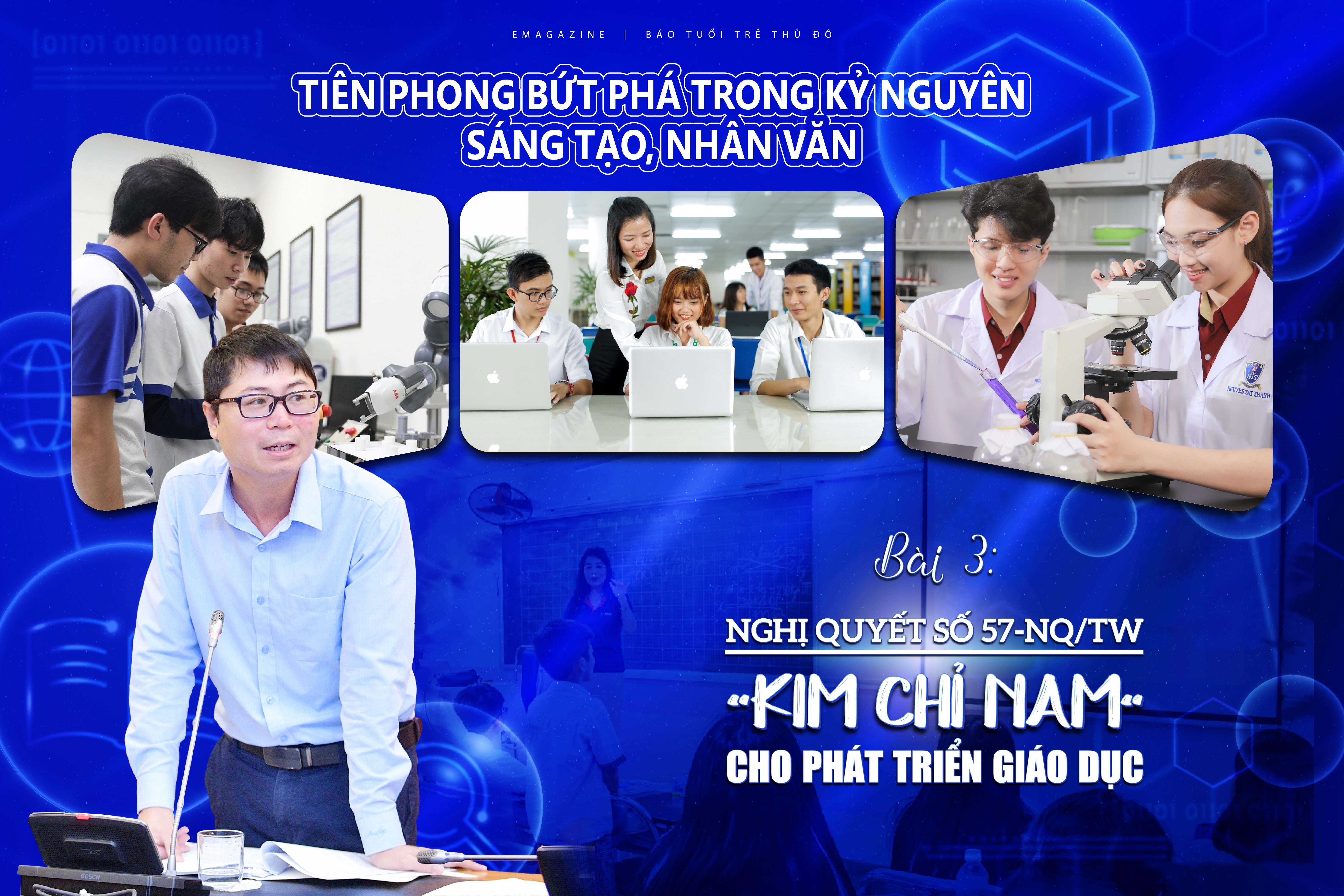 Bài 3: Nghị quyết số 57-NQ/TW, “kim chỉ Nam” cho phát triển giáo dục