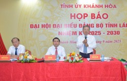 Khánh Hòa họp báo thông tin về Đại hội đại biểu Đảng bộ tỉnh lần thứ nhất