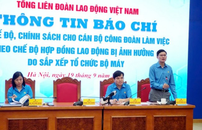 Đảm bảo chế độ, chính sách cho cán bộ công đoàn bị ảnh hưởng do sắp xếp bộ máy