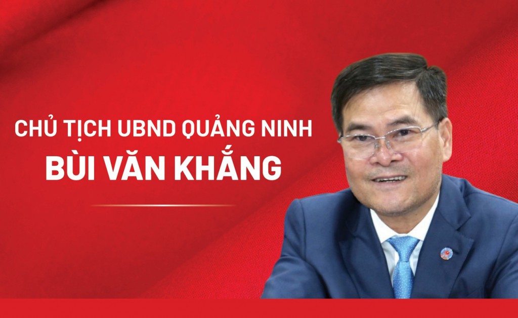 Chân dung tân Chủ tịch UBND tỉnh Quảng Ninh Bùi Văn Khắng