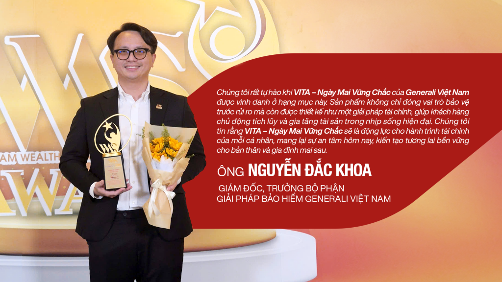 Ông Nguyễn Đắc Khoa – Giám đốc, Trưởng Bộ phận Dịch vụ Bảo hiểm Generali Việt Nam Ông Nguyễn Đắc Khoa – Giám đốc, Trưởng Bộ phận Dịch vụ Bảo hiểm Generali Việt Nam
