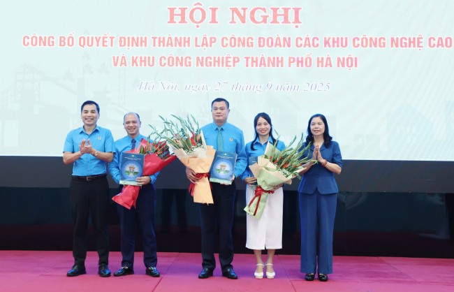 Thành lập Công đoàn các Khu công nghệ cao và khu công nghiệp Hà Nội