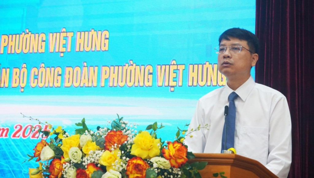 Thành lập Công đoàn phường Việt Hưng với 124 Công đoàn cơ sở Thành lập Công đoàn phường Việt Hưng với 124 Công đoàn cơ sở