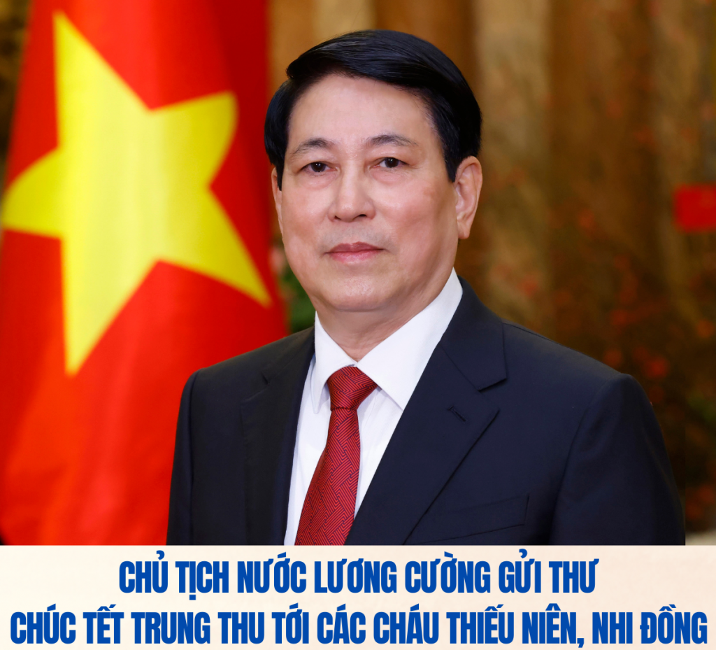 Chủ tịch nước Lương Cường gửi Thư chúc Tết Trung thu tới các cháu thiếu niên, nhi đồng