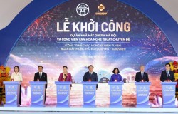 Khởi công Dự án Nhà hát Opera Hà Nội với tổng vốn đầu tư hơn 12.700 tỷ đồng