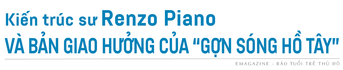 Công trình của tầm vóc, vì một Thủ Đô văn minh, hiện đại