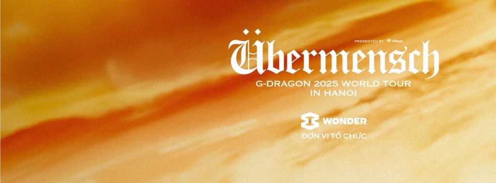Cơn địa chấn” G-DRAGON 2025 WORLD TOUR [Übermensch] mở bán vé Day 2 tại 8Wonder Ocean City