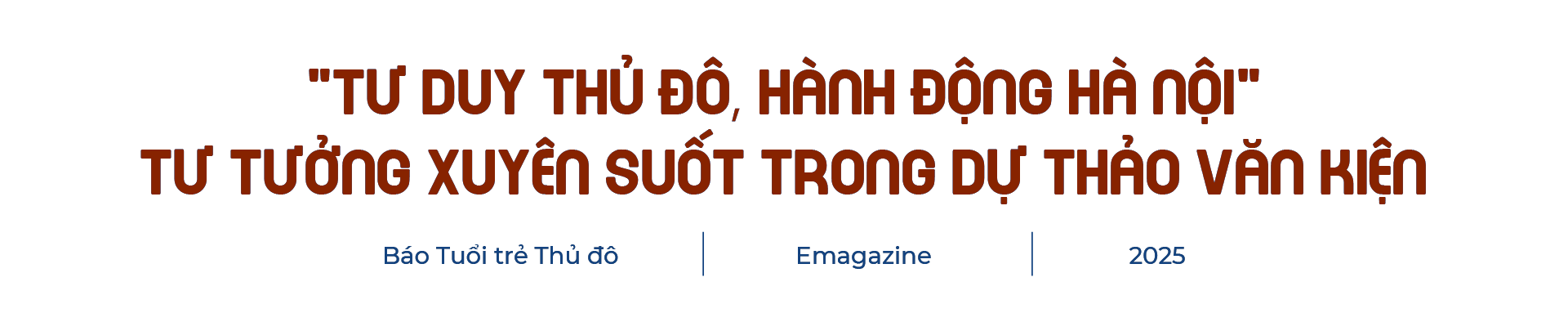 Giữ gìn, phát huy bảnsắc vănhóa ThăngLong - HàNội, xâydựng Thủđô hiệnđại – văn minh