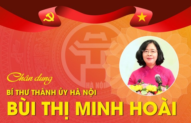 Chân dung Bí thư Thành ủy Hà Nội Bùi Thị Minh Hoài