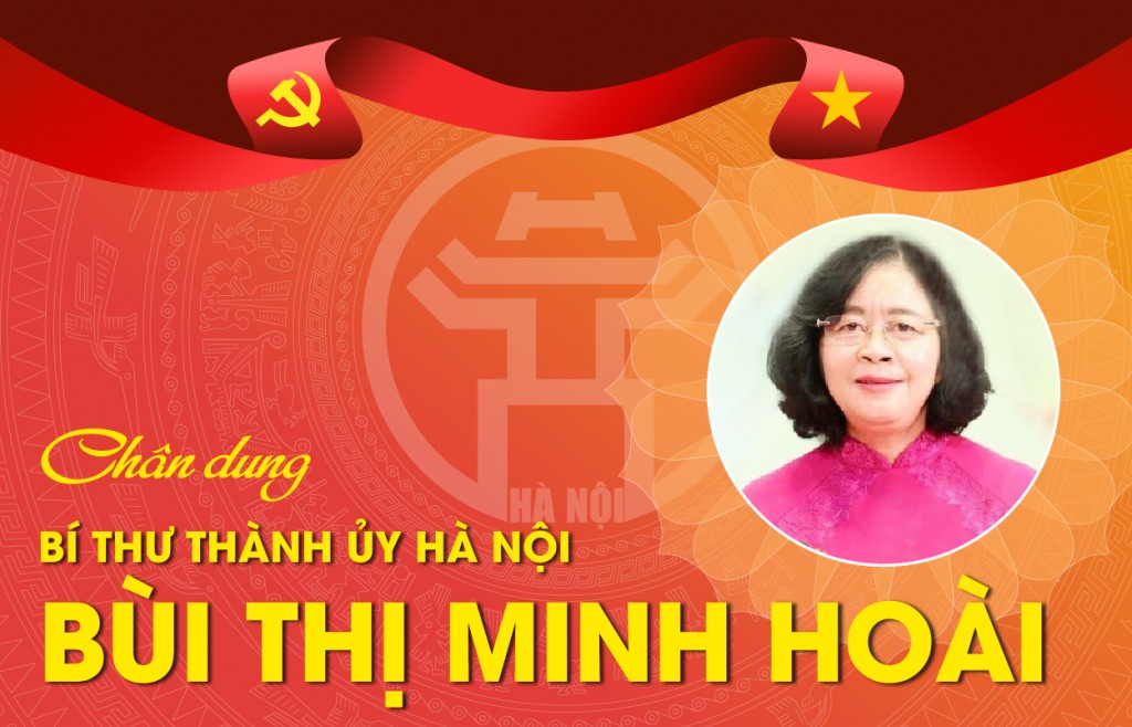 Chân dung Bí thư Thành ủy Hà Nội Bùi Thị Minh Hoài