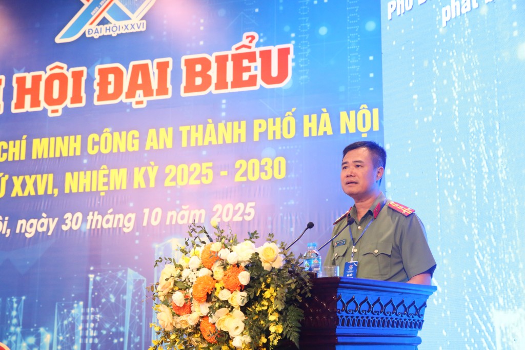 Đại tá Nguyễn Ngọc Quyền – Phó Giám đốc Công an TP Hà Nội phát biểu chỉ đạo tại Đại hội.