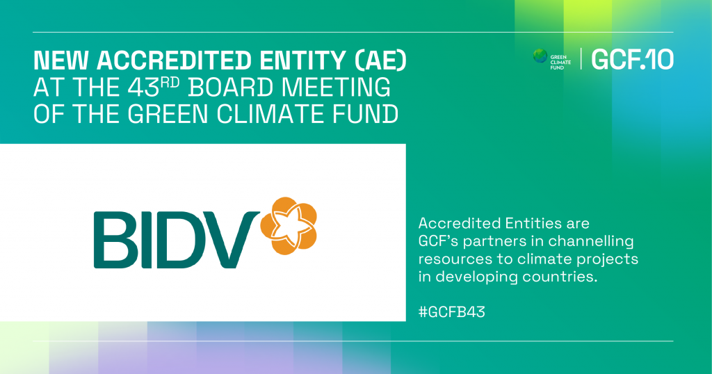 BIDV được GCF công nhận - Bước tiến lớn trong xu thế tài chính bền vững BIDV được GCF công nhận - Bước tiến lớn trong xu thế tài chính bền vững