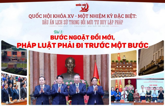 Dấu ấn lịch sử trong đổi mới tư duy lập pháp