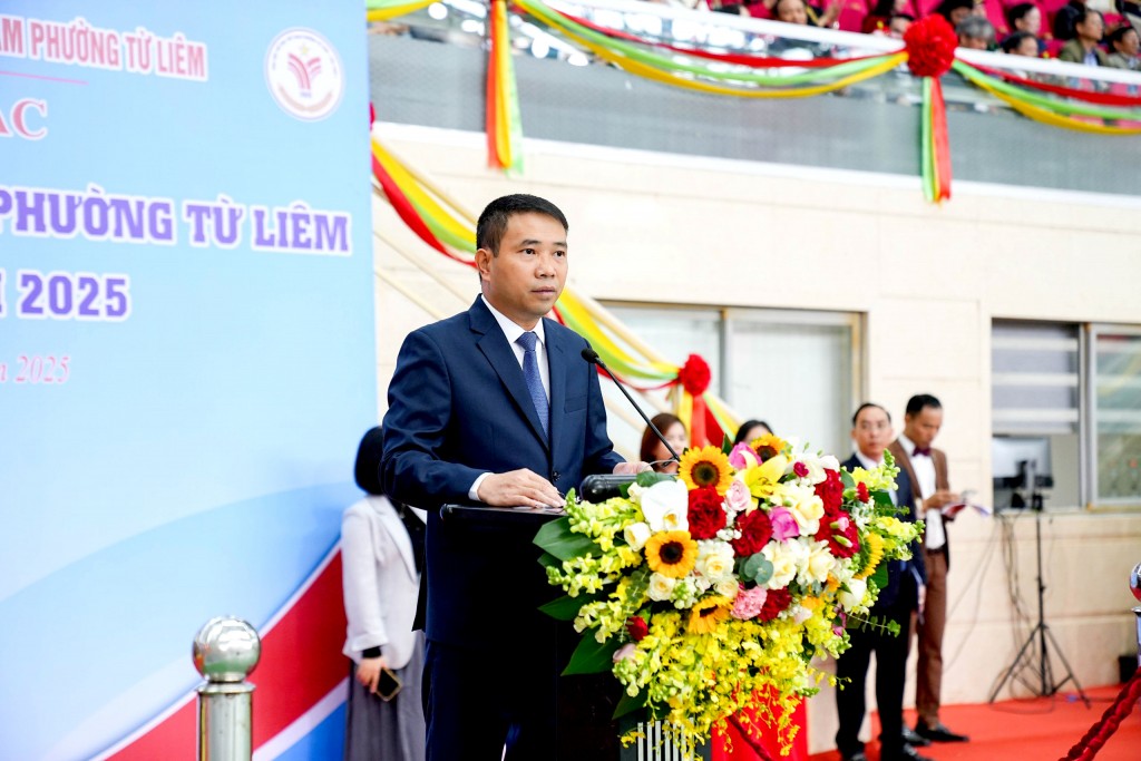 Chủ tịch UBND phường Từ Liêm Nguyễn Thanh Bình phát biểu khai mạc Đại hội Thể dục Thể thao phường Từ Liêm lần thứ nhất năm 2025