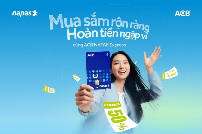 Mua sắm cùng NAPAS và ACB, hoàn tiền tới 1 triệu đồng