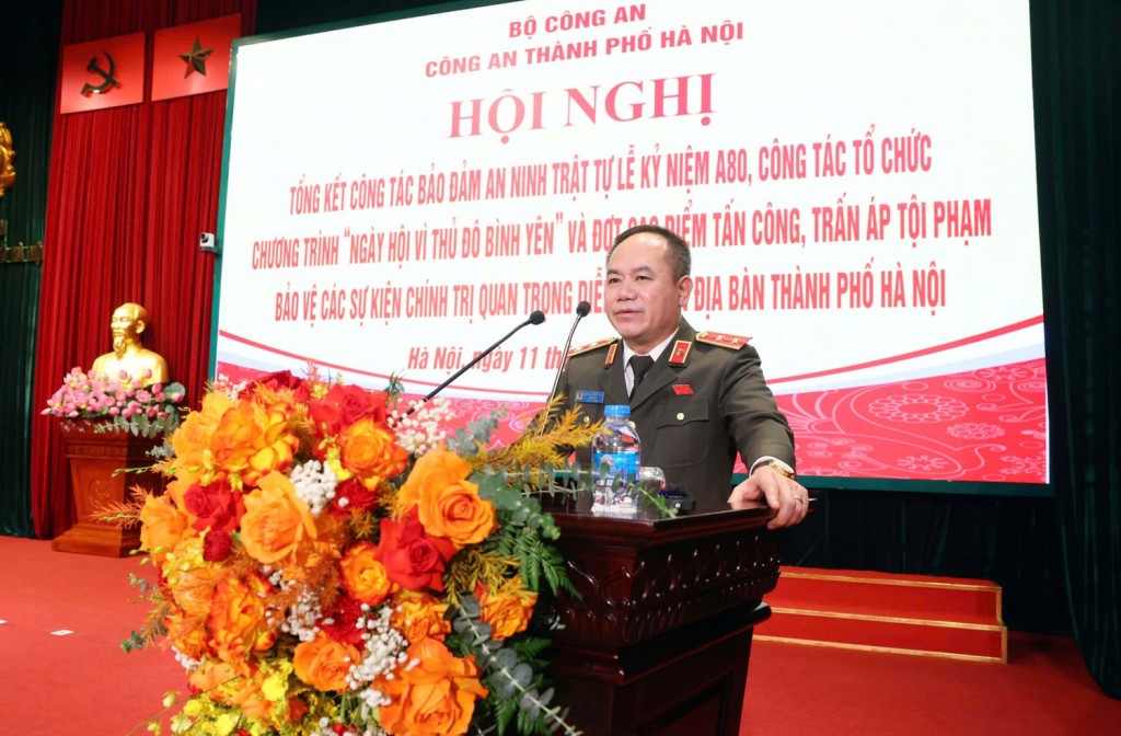 Trung tướng Nguyễn Thanh Tùng – Giám Đốc CATP Hà Nội phát biểu mở đầu hội nghị.