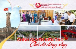 Bài 4: Chính quyền kiến tạo, Thủ đô đáng sống