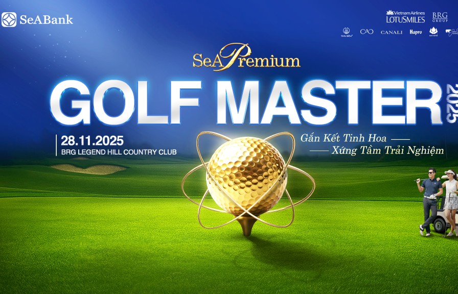 SeAPremium Golf Master 2025 - Gắn kết tinh hoa, xứng tầm trải nghiệm