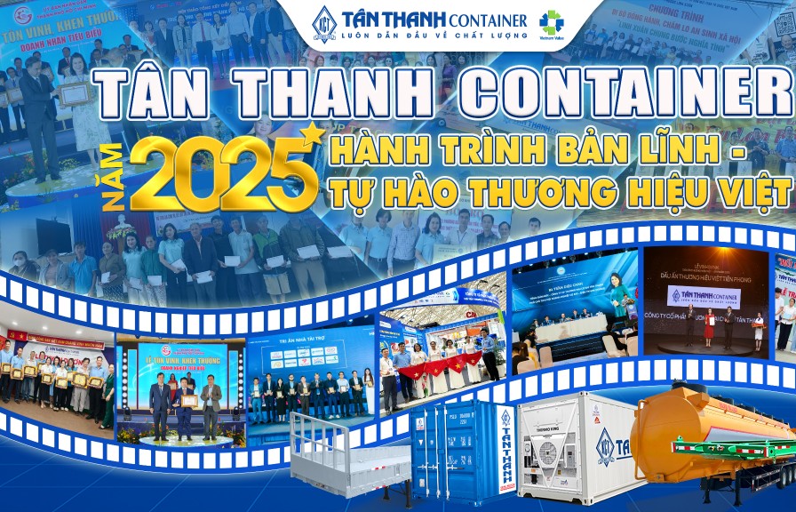 Tân Thanh Container 2025: Hành trình bản lĩnh - Tự hào thương hiệu Việt