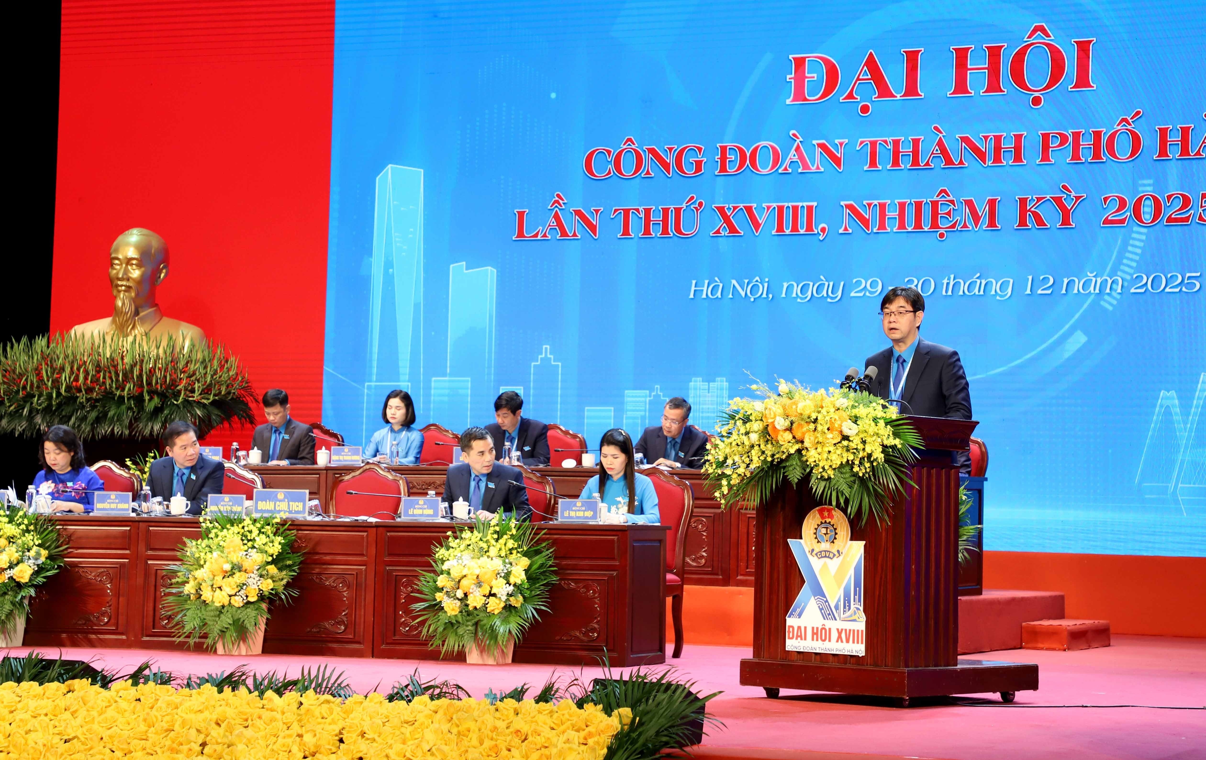 548 đại biểu dự Đại hội Công đoàn TP Hà Nội lần thứ 18