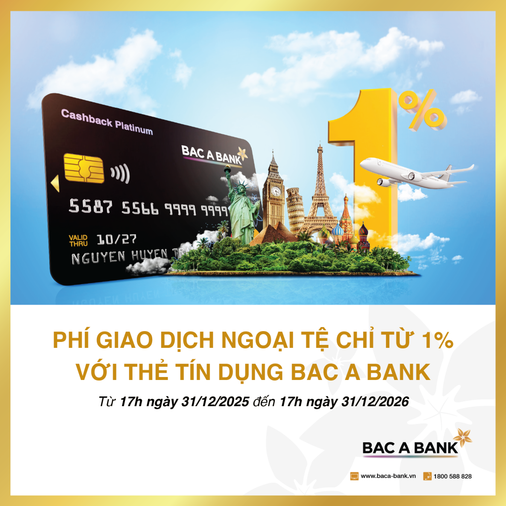 Hứng khởi bắt đầu hành trình năm châu cùng thẻ tín dụng BAC A BANK