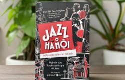 Quá trình hình thành và phát triển Jazz tại Hà Nội