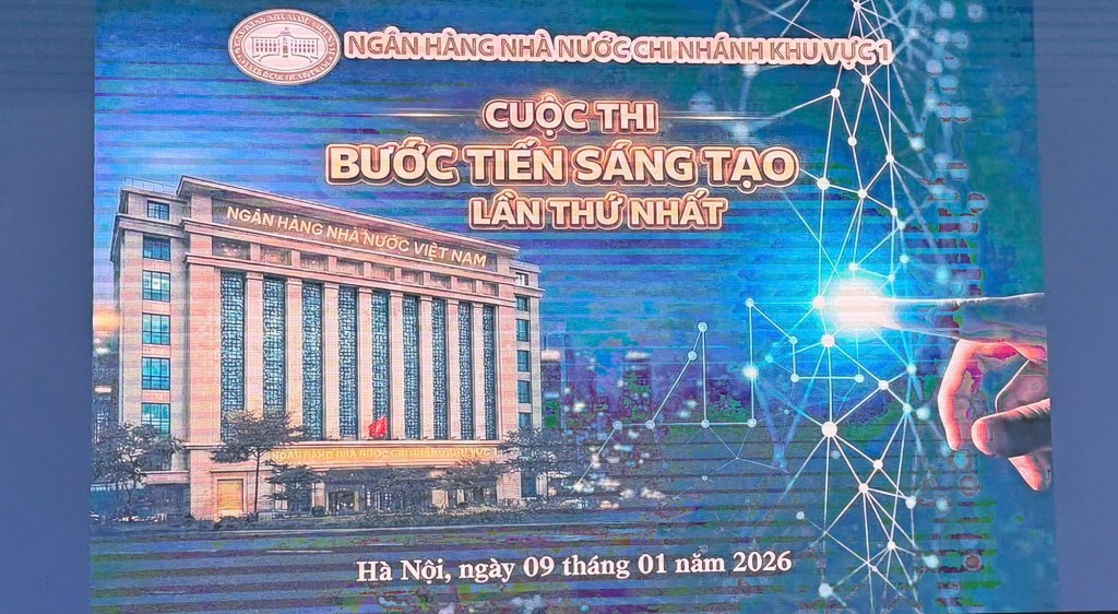 NHNN Khu vực 1: Lan tỏa tinh thần đổi mới sáng tạo từ cuộc thi “Bước tiến sáng tạo”