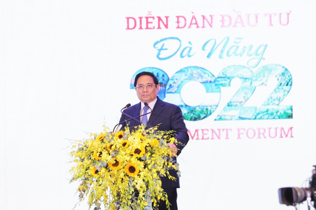 Thủ tướng Chính phủ Phạm Minh Chính phát biểu tại Diễn đàn Đầu tư 2022 tại Dà Nẵng