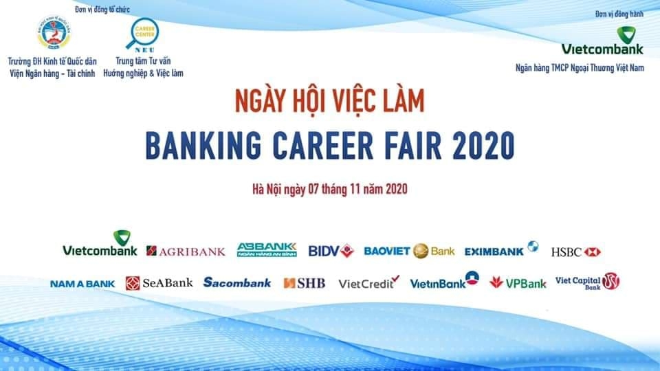 BANKING CAREER FAIR 2020 hứa hẹn tạo ra nhiều cơ hội việc làm cho các bạn sinh viên ngày tài chính, ngân hàng