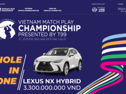 Lexus - Thử thách, khác biệt cùng Vietnam Matchplay Championship 2022