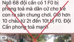 “Hơn 10 trẻ em phố Đội Cấn mắc Covid-19” là thông tin sai sự thật