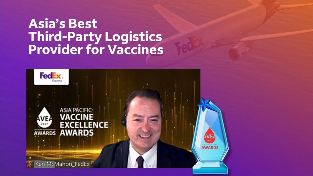 FedEx Express được vinh danh là bên thứ ba cung cấp dịch vụ Logistics (3PLs) về Vaccine tốt nhất Châu Á