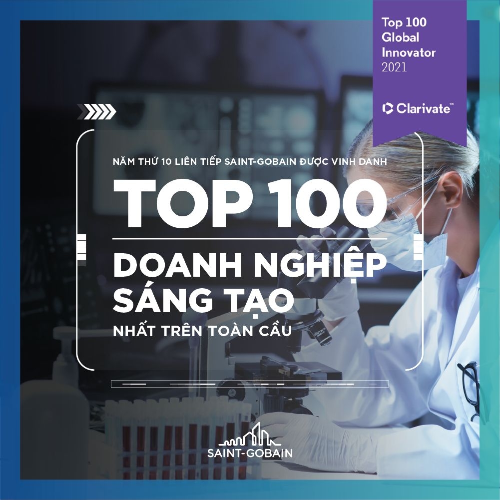 Saint-Gobain 10 năm liên tiếp được vinh danh top 100 doanh nghiệp sáng tạo hàng đầu thế giới_2