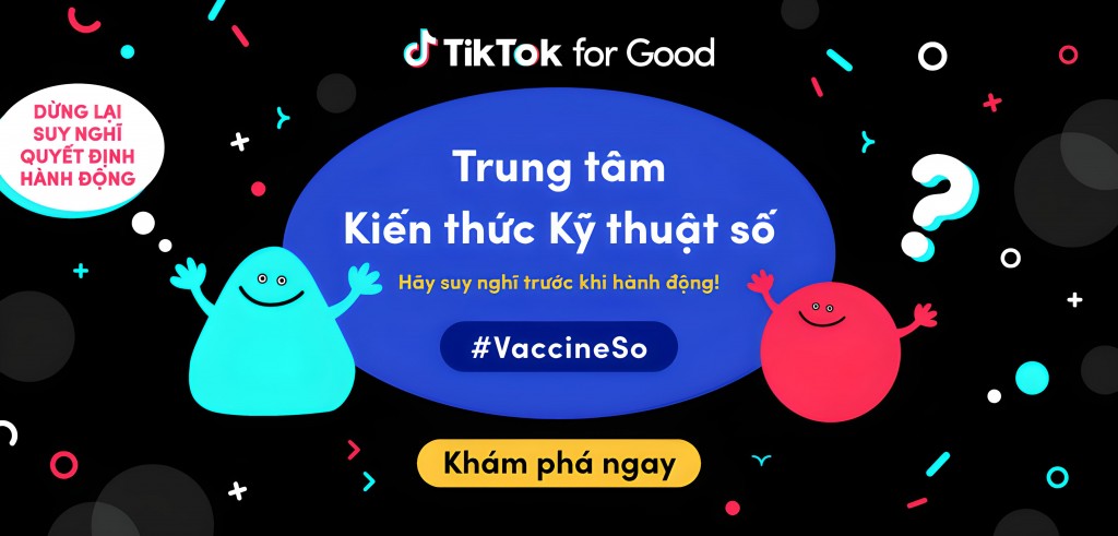 TikTok chính thức ra mắt Trung tâm Kiến thức kỹ thuật số