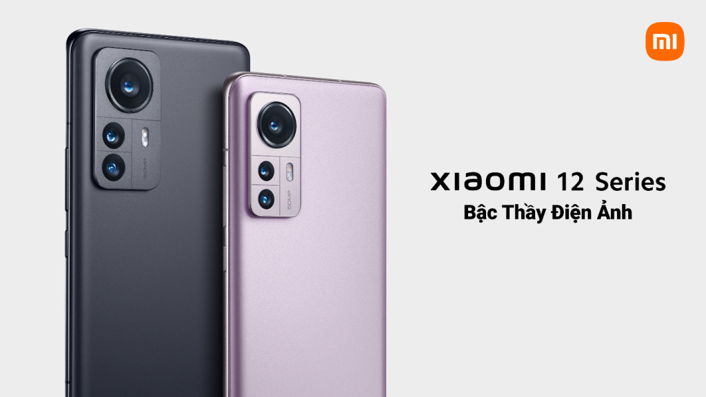 “Bậc thầy điện ảnh” Xiaomi 12 Pro, Xiaomi 12 chính thức ra mắt người tiêu dùng Việt Nam