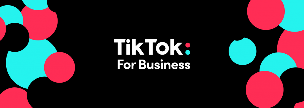 TikTok For Business: Kỷ nguyên giải trí mới giúp kết nối người dùng, thương hiệu và các nhà sáng tạo