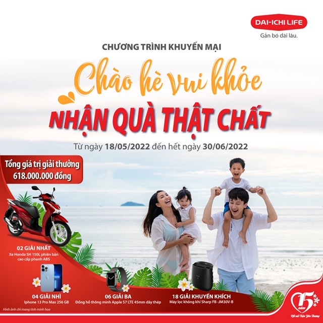 Dai-ichi Life Việt Nam triển khai chương trình khuyến mại “Chào hè vui khỏe – Nhận quà thật chất”