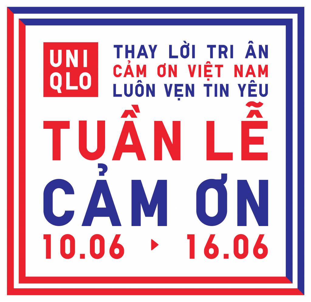 UNIQLO mang đến tuần lễ cảm ơn từ 10 đến 16/6