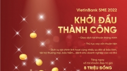 VietinBank đưa gói ưu đãi toàn diện doanh nghiệp vừa và nhỏ 2022: “Khởi đầu thành công”