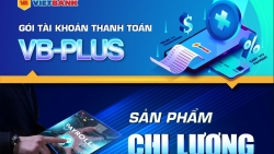 Vietbank triển khai gói ưu đãi dành cho các doanh nghiệp chi lương