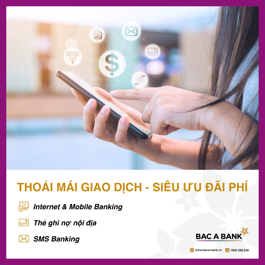 BAC A BANK miễn toàn bộ phí dịch vụ thẻ và ngân hàng điện tử