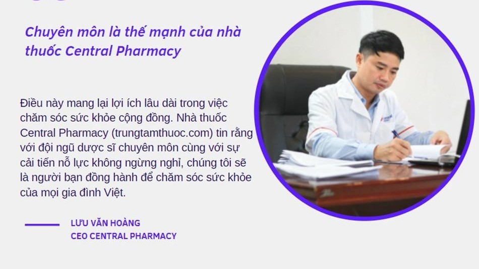 Bí quyết bứt phá tăng trưởng trong mùa dịch từ nhà thuốc Central Pharmacy