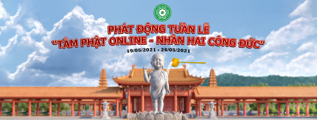 Dấu ấn tuần lễ "Tắm Phật online - Nhân hai công đức"