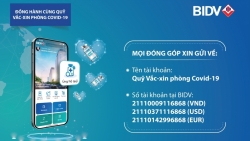 BIDV được chấp thuận là ngân hàng tiếp nhận ủng hộ Quỹ vắc-xin phòng Covid-19